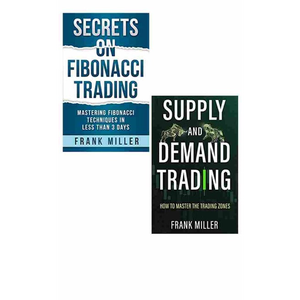 Secrets de trading Fibonacci + Trading sur l'offre et la demande (combo) par l'auteur Frank Miller, livre broché personnalisé, impression de couverture souple - Product Image 1