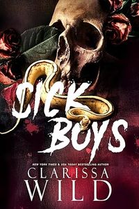 หนังสือเรื่อง "Sick boys" โดยคลาริสซา ไวลด์ ฉบับพิมพ์ปกอ่อนภาษาอังกฤษ หนังสือนวนิยายแนวโรแมนติก ระทึกขวัญ และดราม่า - Product Image 3