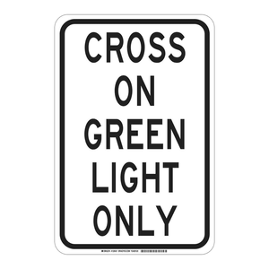 Panneau de signalisation Brady Cross on Green Light Only - Panneau de sécurité routière pour piétons, intérieur et extérieur - Product Image 3