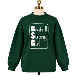 Sweat-shirt vert foncé pour femme avec imprimé graphique « Strong Girl » blanc, coupe oversize, col rond, manches longues, style streetwear décontracté - Product Image 1