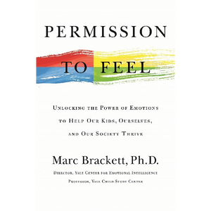 Le droit de ressentir par le auteur Marc Brackett Ph.D. Impression de livres brochés personnalisés à couverture souple - Product Image 2