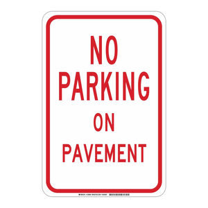 Brady No Parking on <b>Pavement</b> Sign 18 X 12 in Outdoor Aluminum Traffic <b>Board</b> - Product Image 3