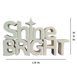 Shine Bright Motivational Showpiece <b>Home</b> Decor Items <b>Home</b> Decoration White Painted <b>Sign</b> and Plaques Showpiece <b>for</b> Study Table - Product Image 6