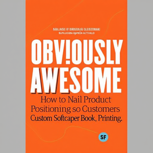 หนังสือ "Obviouslly Awesome" โดยผู้เขียนเอพริล ดันฟอร์ด พิมพ์ปกอ่อนแบบกำหนดเอง - Product Image 2