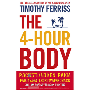 หนังสือ "The 4 Hour Body" โดยทิโมธี เฟอร์ริสส์ ฉบับปกอ่อน พิมพ์แบบสั่งทำพิเศษ - Product Image 1