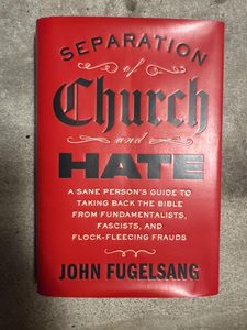 Separación entre la iglesia y el odio por John Fugelsang, libro de comentarios políticos y sociales en formato de bolsillo - Product Image 1