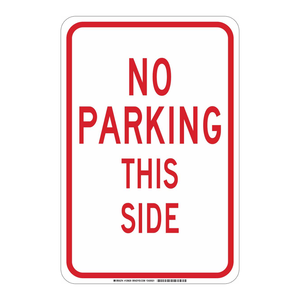 Panneau de signalisation Brady « Interdiction de stationnement ce côté » - Panneau de signalisation routière haute visibilité résistant aux intempéries pour une utilisation en intérieur et en extérieur - Product Image 1