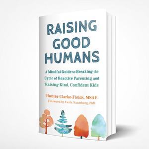 Crecer como personas buenas, de Hunter Clarke-Fields, MSAE, libro en inglés de bolsillo, guía sobre inteligencia emocional, crianza y crecimiento familiar - Product Image 2