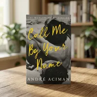 Appelle-moi par ton nom de André Aciman, livre broché de haute qualité, best-seller de la fiction pour adultes, 258 pages, 6x9 pouces