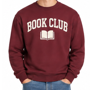 High demand Burgundy sweatshirt for <b>Book</b> Lovers White Screen Print <b>Book</b> Club Slogan Crewneck - Product Image 2