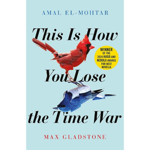 C'est comme ça que vous perdez la guerre du temps, par l'auteur Amal El-Mohtar, Max Gladstone, impression de livre broché personnalisé à couverture souple - Product Image 3