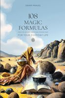 108 FÓRMULAS MÁGICAS PARA TU VIDA DIARIA Por Swami Manuel Libro en inglés con tapa blanda Libro de consejos y guía para la vida diaria