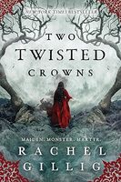 Two Twisted Crowns, Novela de Fantasía, Romance, Edición en Inglés, Rachel Gillig, Adultos, Pure Herbs