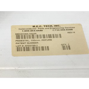 M.E.C TECH NDM-C-243 PEDESTAL, 100MM, MEC81304-1033R - Équipements et pièces semi-conductrices d'origine fiables à l'échelle mondiale - Product Image 5