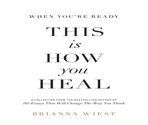 <b>This</b> <b>is</b> <b>how</b> <b>you</b> <b>heal</b> whitened By Brianna Wiest English Paperback Book Emotional Healing Guide - Product Image 3