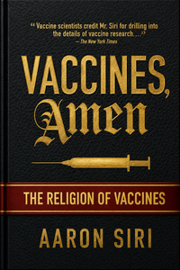 Vacunas, ¡ay! La religión de las vacunas, edición en papel – de Aaron Siri (Suministro al por mayor) - Product Image 1