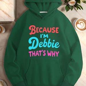 PARCE QUE JE SUIS DEBBIE QUE S POURQUOI sweats à capuche décontractés pour femmes - Product Image 3