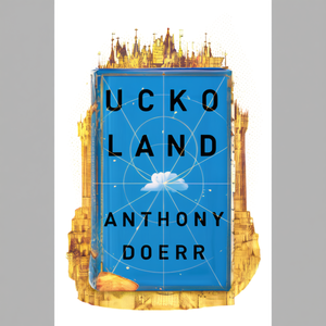 Cloud Cuckoo Land de l'auteur Anthony Doerr, livre broché personnalisé, impression de couverture souple - Product Image 2