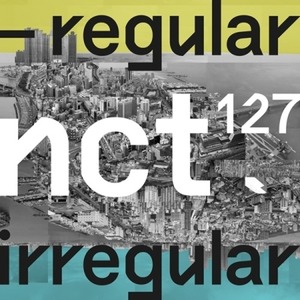 NCT 127 (NCT 127) - อัลบั้มชุดที่ 1 [NCT] # 127 REGULAR-IRREGULAR] อัลบั้มเพลงเคป๊อปเกาหลีของแท้แบบซีดี - Product Image 2