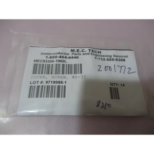 14 M.E.C. Couverture Tech MEC83306-1060L, vis # 8-32 - Équipements et pièces semi-conductrices d'occasion fiables à l'échelle mondiale - Product Image 1