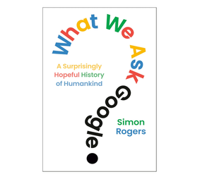 Lo que le pedimos a Google: Un análisis profundo de la humanidad, la curiosidad y el conocimiento (Edición en papel) (Suministro al por mayor) - Product Image 2
