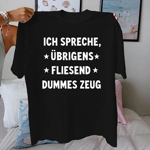 Hablo cosas estúpidas con fluidez Camiseta cómoda de algodón puro para mujer - Product Image 1