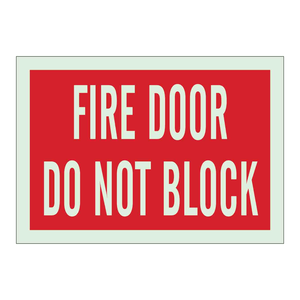 BradyGlo Glow-in-the-Dark Fire <b>Door</b> <b>Sign</b>-Durable Do Not Block Safety <b>Sign</b> - Product Image 1