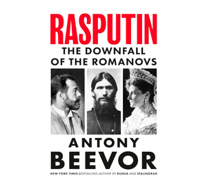 Rasputin: Y la caída de los Romanovs, 12 de marzo de 2026, de Antony Beevor (Tapa dura) (Suministro al por mayor) - Product Image 1