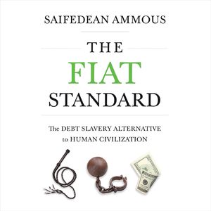 Las soluciones estándar de Fiat, de Saifedean Ammous, en formato de bolsillo. La alternativa de esclavitud deudora a la civilización humana. - Product Image 2