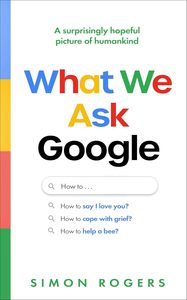 Lo que le preguntamos a Google: Una imagen sorprendentemente optimista de la humanidad (PB)7 de mayo de 2026 (Suministro al por mayor) - Product Image 3