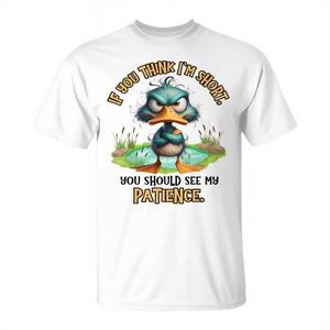 Camiseta con estampado digital de manga corta y cuello redondo para adultos, unisex, con la frase: Duck If You Think I'm Short You Should See My Patience - Product Image 3