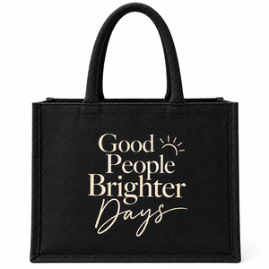 กระเป๋าโท้ต Good People Brighter Days ขนาด 16x12x5 นิ้ว สีดำ กระเป๋าช้อปปิ้งขนาดใหญ่แบบใช้ซ้ำได้ - Product Image 1