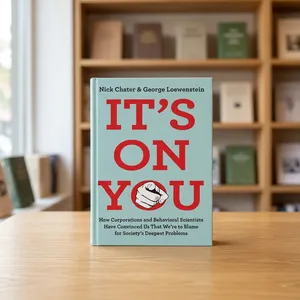 It's on You Corporations Behavioral de Nick <span class=keywords><strong>Chater</strong></span>, livre broché sur les affaires et l'économie, livre sur l'économie comportementale - Product Image 2