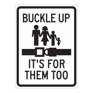 ป้ายเตือนจราจร Brady Buckle up It's for Them Too สำหรับความปลอดภัยทั้งภายในและภายนอกอาคาร - Product Image 3