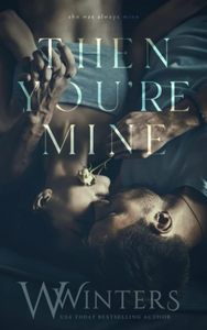 Then Youre Mine By <strong>W</strong> Winters English Peperback Book Romantic <strong>Drama</strong> &amp; Relationship Novel - Product Image 3
