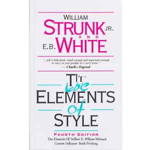 The <b>Elements</b> Of Style by Author E. White, William Strunk Paperback Custom Softcover Book Printing - Product Image 2