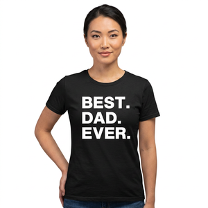 เสื้อยืดผ้าฝ้ายสีดำสำหรับผู้ชาย Best Dad Ever แขนสั้น คอกลม พิมพ์ลายลำลอง ทรงพอดีตัว - Product Image 2