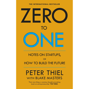 หนังสือ "Zero to One" โดยผู้เขียนปีเตอร์ ธีล ฉบับปกอ่อน พิมพ์แบบสั่งทำพิเศษ - Product Image 1