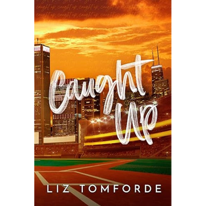Caught Up: วินดี้ ซิตี้ เล่ม 3 โดยผู้เขียนลิซ ทอมฟอร์ด หนังสือปกอ่อน พิมพ์ปกอ่อนตามสั่ง - Product Image 3