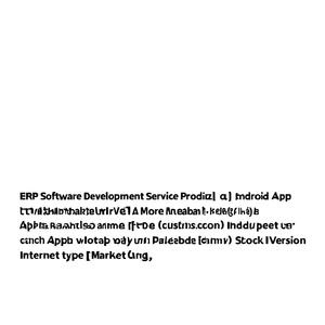 Proveedor de Servicios de Desarrollo de Software ERP para Desarrolladores de Aplicaciones Android con Modelo de Aplicación en Versión Estándar Tipo Internet para Marketing - Product Image 3