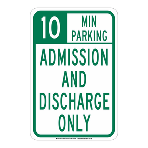 Panneau d'interdiction de stationnement Brady 10 minutes (entrée et sortie uniquement) pour les zones d'hôpitaux et de cliniques - Product Image 1