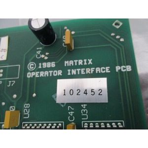 Carte de circuit imprimé d'interface opérateur Matrix 1000-0042 REV - Équipements et pièces semi-conductrices d'occasion fiables à l'échelle mondiale - Product Image 4