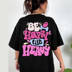 Camiseta Be Happy Lift Heavy para mujer: camiseta gráfica extragrande para levantamiento de pesas, camisetas divertidas para entrenamiento, camisetas informales para amantes del gimnasio - Product Image 1
