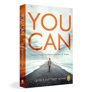 คุณสามารถสั่งซื้อหนังสือ "You Can" โดยจอร์จ แมทธิว อดัมส์ จากผู้เขียนจอร์จ แมทธิว อดัมส์ ฉบับปกอ่อน พิมพ์ตามสั่ง - Product Image 2