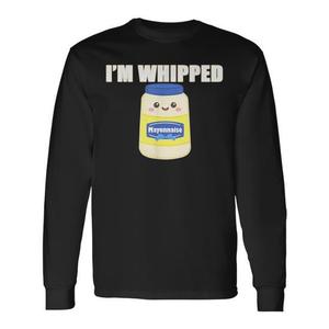 T-shirt a maniche lunghe I'm Whipped Mayonnaise, girocollo, unisex per adulti, stampa digitale, promozionale - Product Image 1