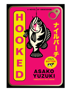 Hooked: de Asako Yuzuki, Edición en Rústica (Suministro al por Mayor) - Product Image 2