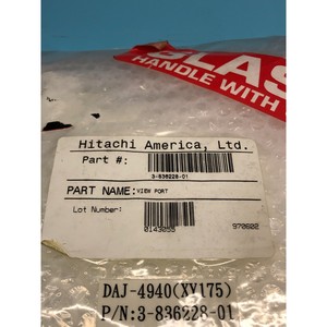 HITACHI 3-836228-01 VIEW PORT, DAJ-4940(XY175) - Équipements et pièces semi-conductrices d'occasion fiables à l'échelle mondiale - Product Image 1