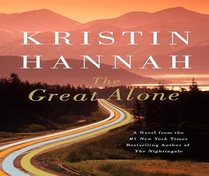 The Great Alone de Kristin Hannah, libro en inglés con tapa blanda, drama familiar y ficción - Product Image 1