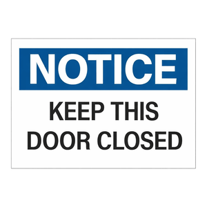 Brady PVC Aluminum Keep Door <b>Closed</b> <b>Sign</b> for Laboratory and Facility Safety - Product Image 3