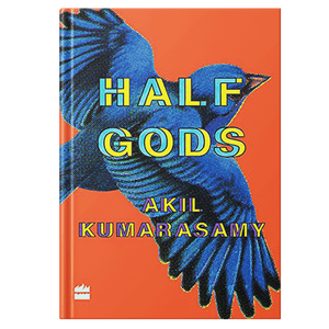 หนังสือ "Half Gods" โดยผู้เขียนอคิล คูมาราซามี" พิมพ์ปกอ่อนแบบกำหนดเอง - Product Image 3